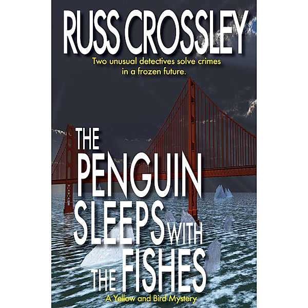 Penguin Sleeps With the Fishes / 53rd Street Publishing, Russ Crossley