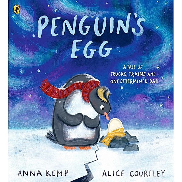 Penguin's Egg, Anna Kemp
