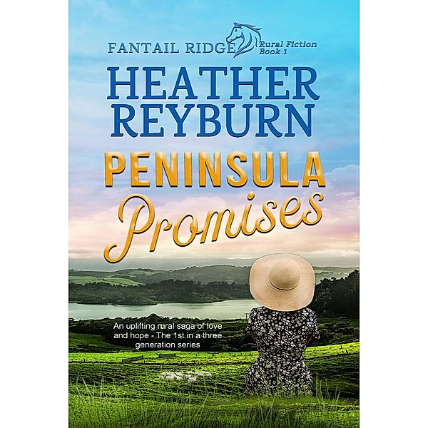 Peninsula Promises (Fantail Ridge, #1) / Fantail Ridge, Heather Reyburn