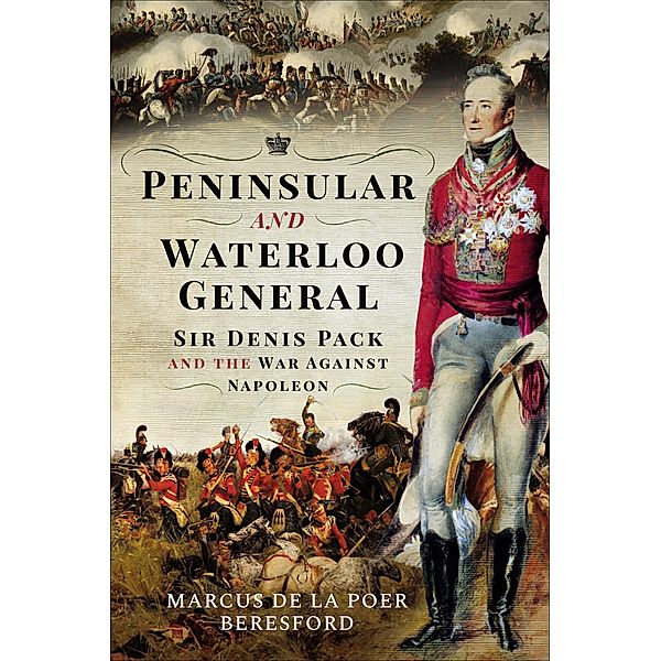 Peninsular and Waterloo General, Marcus de la Poer Beresford