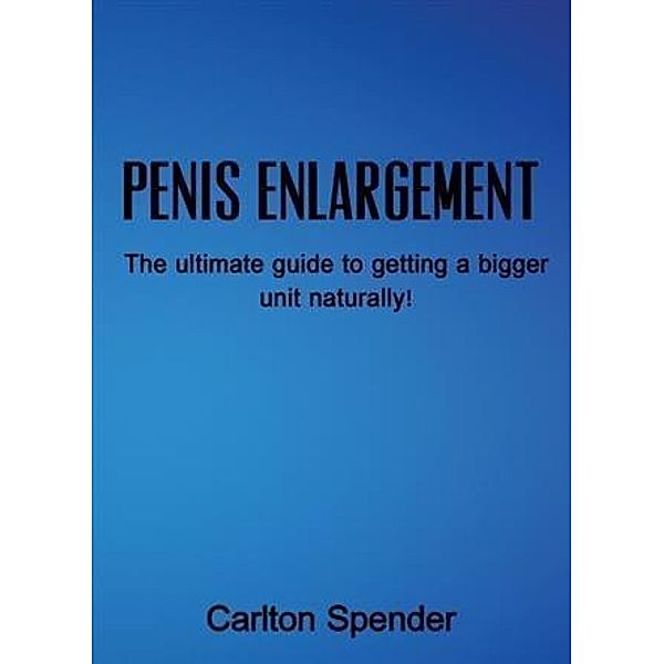 Penis Enlargement, Carlton Spender