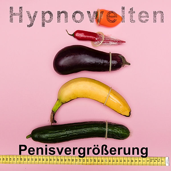 Penisvergrößerung, Hypnowelten