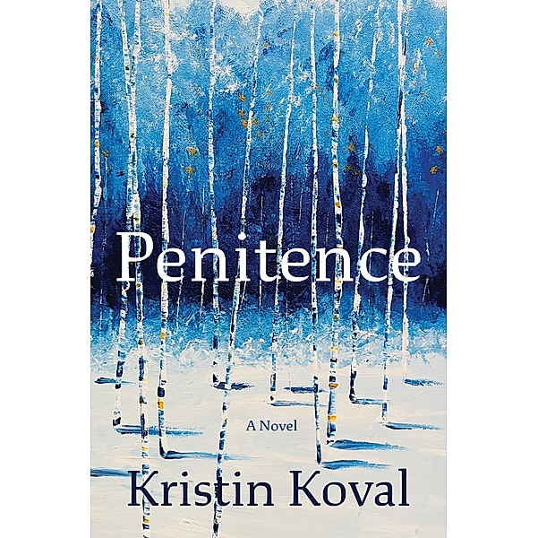 Penitence, Kristin Koval