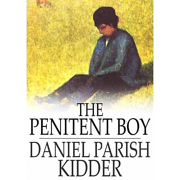 Penitent Boy / The Floating Press, Daniel Parish Kidder