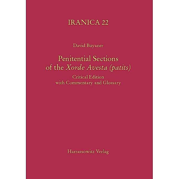 Penitential Sections of the Xorde Avesta (patits) / Iranica Bd.22, David Buyaner