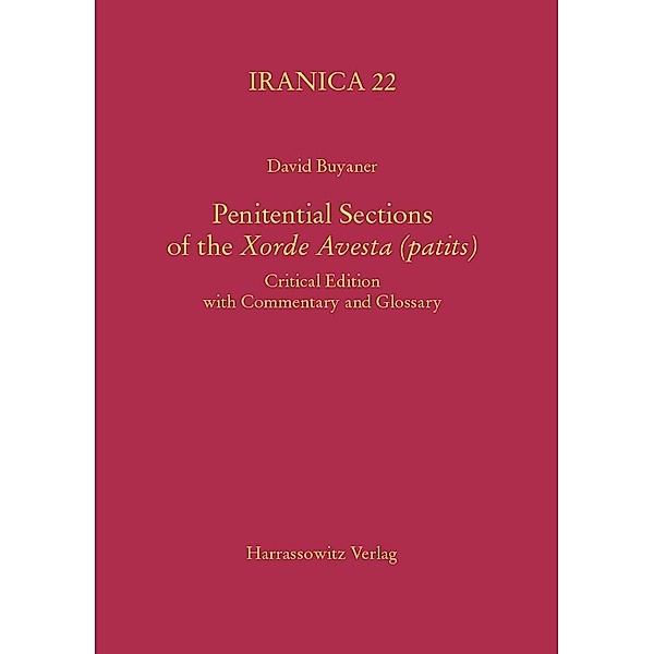 Penitential Sections of the Xorde Avesta (patits) / Iranica Bd.22, David Buyaner