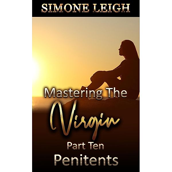 Penitents (Mastering the Virgin, #10) / Mastering the Virgin, Simone Leigh