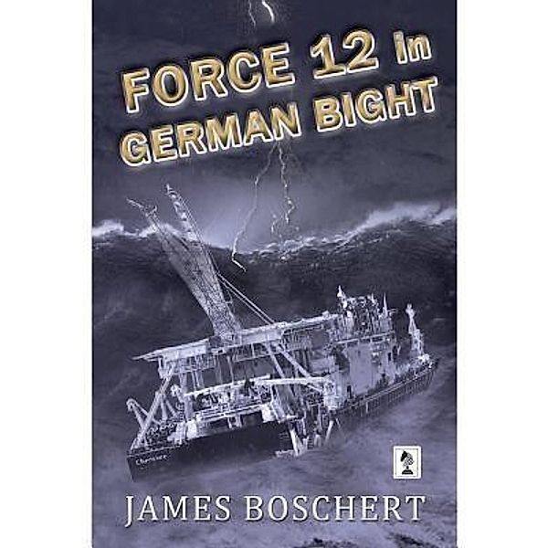 Penmore Press LLC: Force 12 in German Bight, James Boschert