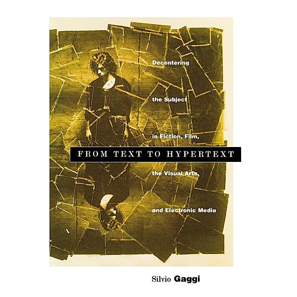 Penn Studies in Contemporary American Fiction: From Text to Hypertext, Silvio Gaggi