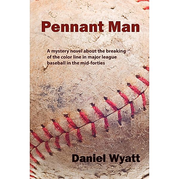 Pennant Man, Daniel Wyatt