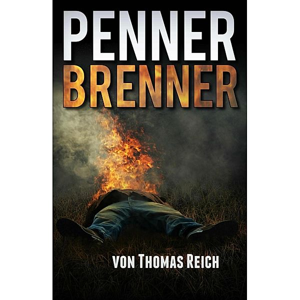 Pennerbrenner, Thomas Reich