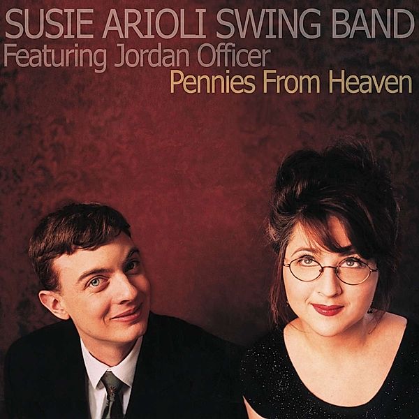 Pennies From Heaven, Susie-Swing Arioli Band