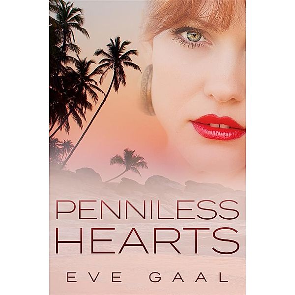 Penniless Hearts / Lost Compass Love Bd.1, Eve Gaal