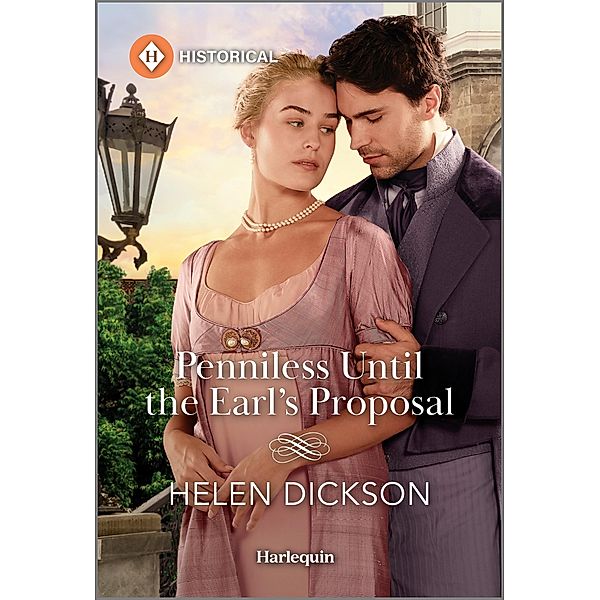 Penniless Until the Earl's Proposal, Helen Dickson