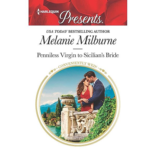 Penniless Virgin to Sicilian's Bride / Conveniently Wed! Bd.17, Melanie Milburne