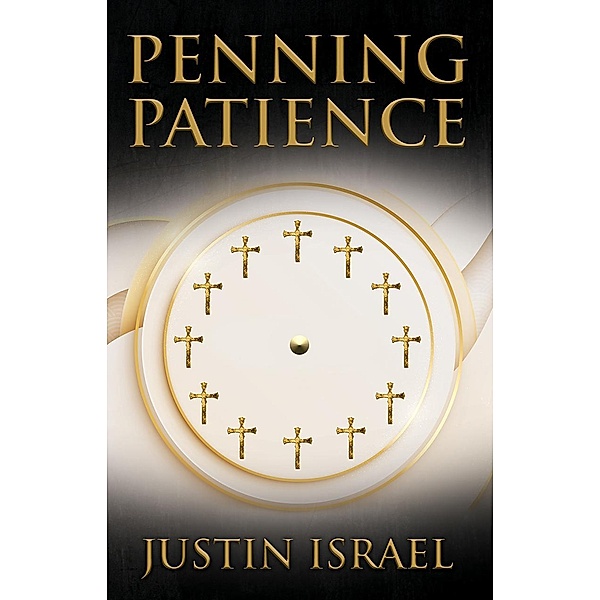 Penning Patience, Justin Israel