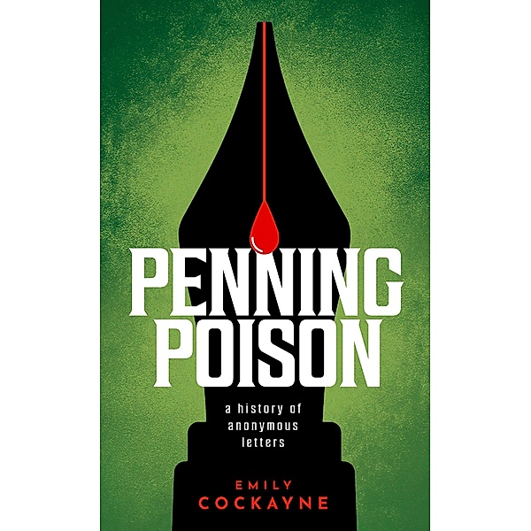 Penning Poison, Emily Cockayne
