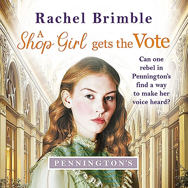 Pennington's Department Store - 2 - A Shop Girl Gets the Vote, Rachel Brimble