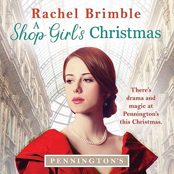 Pennington's Department Store - 3 - A Shop Girl's Christmas, Rachel Brimble