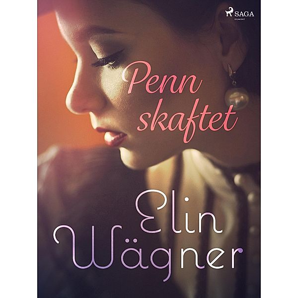 Pennskaftet, Elin Wägner