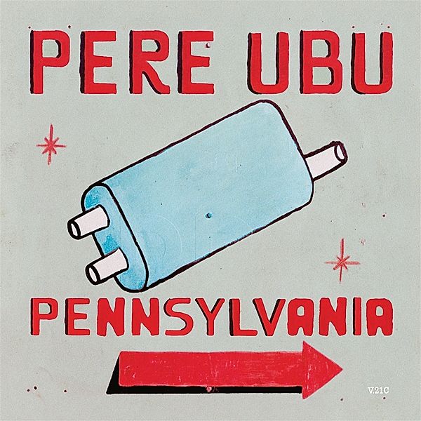 Pennsylvania, Pere Ubu