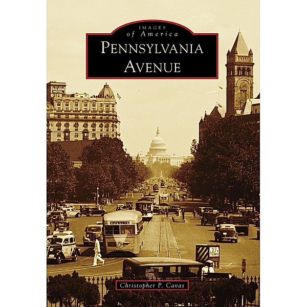 Pennsylvania Avenue, Christopher P. Cavas
