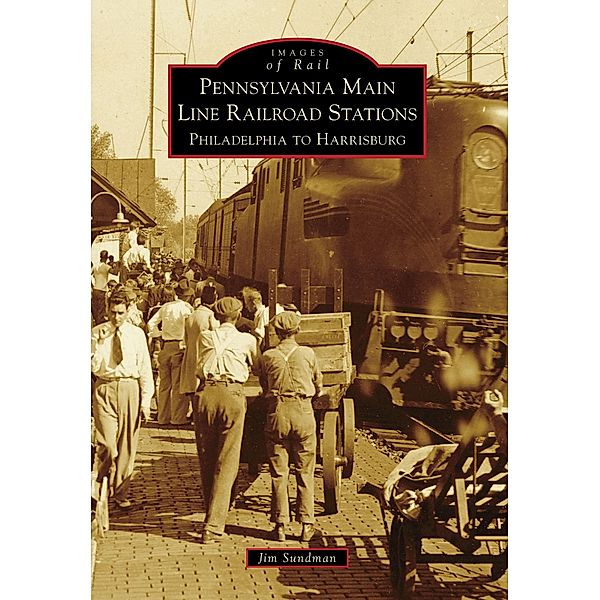 Pennsylvania Main Line Railroad Stations, Jim Sundman