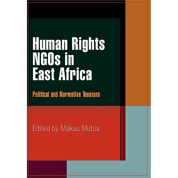 Pennsylvania Studies in Human Rights: Human Rights NGOs in East Africa