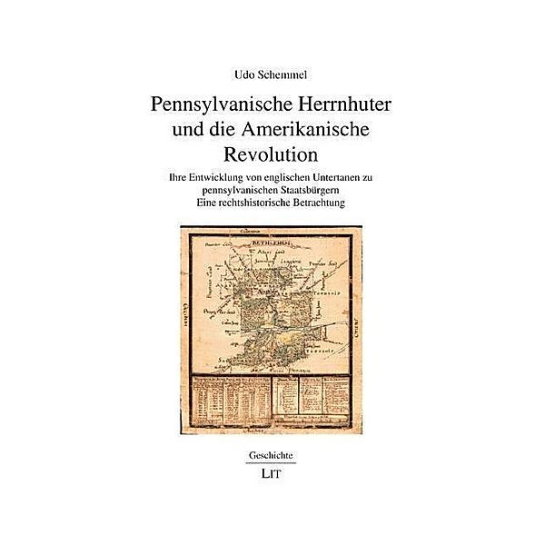 Pennsylvanische Herrnhuter und die Amerikanische Revolution, Udo Schemmel