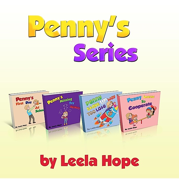 Penny Adventure Book 1-4 (Bedtime children's books for kids, early readers) / Bedtime children's books for kids, early readers, Leela Hope