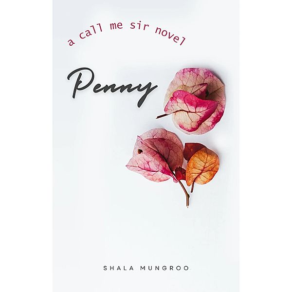 Penny (Call Me Sir) / Call Me Sir, Shala Mungroo