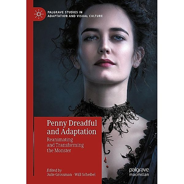 Penny Dreadful and Adaptation / Palgrave Studies in Adaptation and Visual Culture