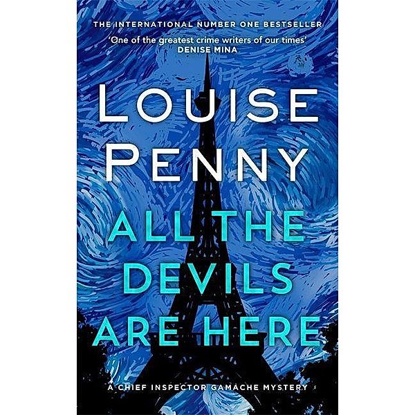 Penny, L: All the Devils Are Here, Louise Penny