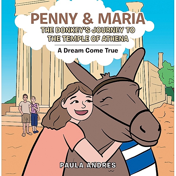 Penny & Maria the Donkey's Journey to the Temple of Athena, Paula Andres