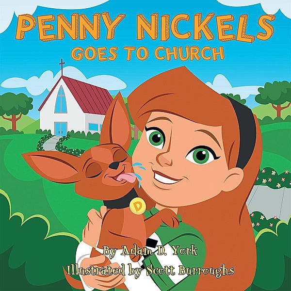 Penny Nickels Goes to Church, Adam D. York