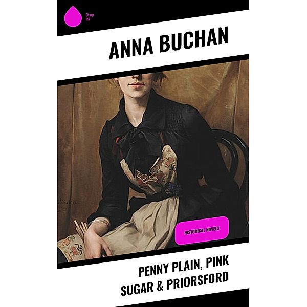 Penny Plain, Pink Sugar & Priorsford, Anna Buchan