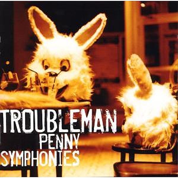 Penny Symphonies, Troubleman