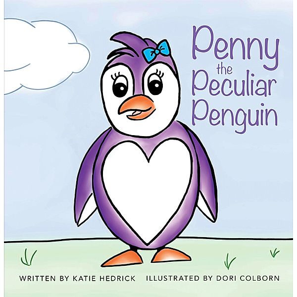 Penny the Peculiar Penguin, Katie Hedrick