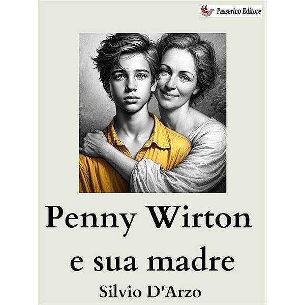 Penny Wirton e sua madre, Silvio D'Arzo