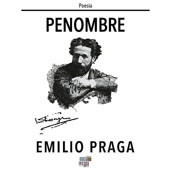 Penombre / Poesia Bd.5, Emilio Praga