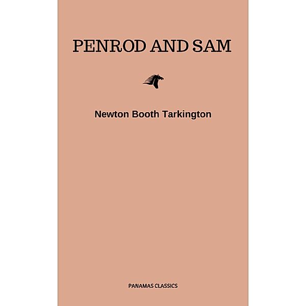 Penrod and Sam, Newton Booth Tarkington