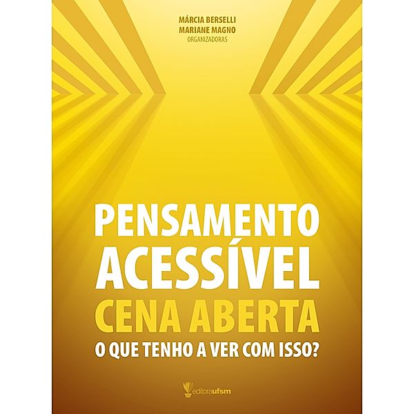 Pensamento Acessível - Cena Aberta, Marcia Berselli, Mariane Magno