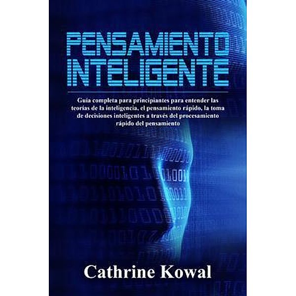 Pensamiento inteligente, Cathrine Kowal