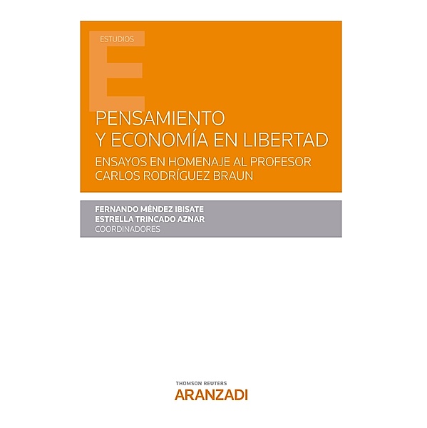 Pensamiento y Economía en Libertad / Estudios, Fernando Méndez Ibisate, Estrella Trincado Aznar