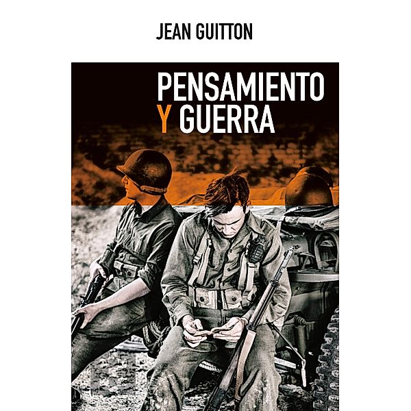 Pensamiento y guerra / Nuevo Ensayo Bd.30, Jean Guitton