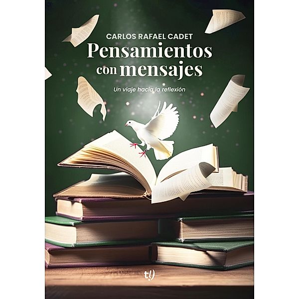 Pensamientos con mensajes, Carlos Rafael Cadet