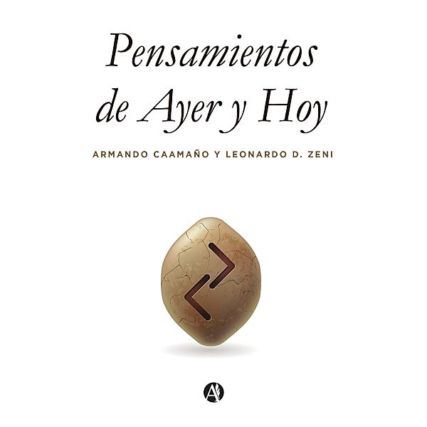 Pensamientos de ayer y hoy, Armando Caamaño, Leonardo D. Zeni