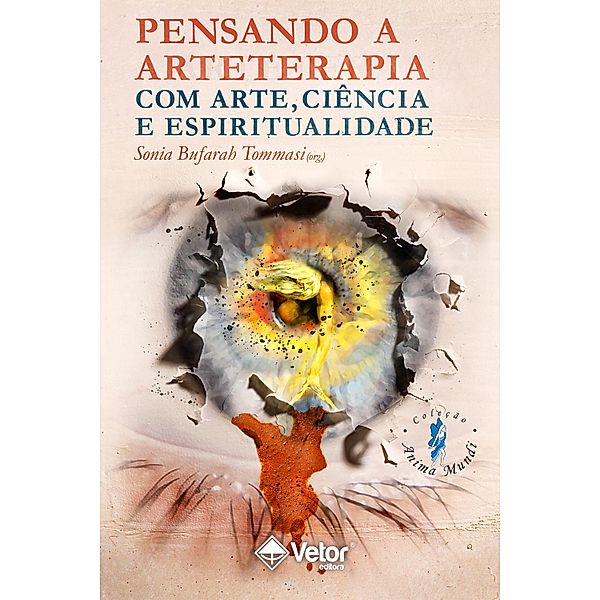 Pensando a arteterapia com arte, ciência e espiritualidade, Sonia Maria Bufarah Tommasi