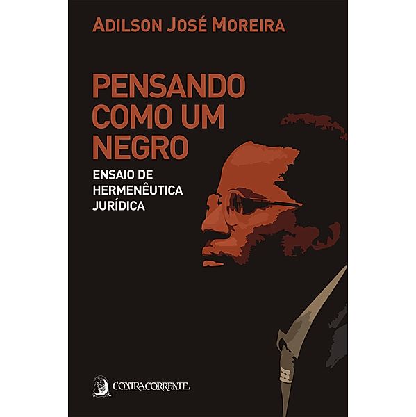 Pensando como um negro, Adilson José Moreira