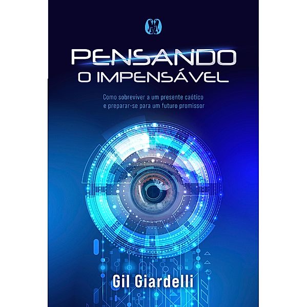 Pensando o impensável, Gil Giardelli